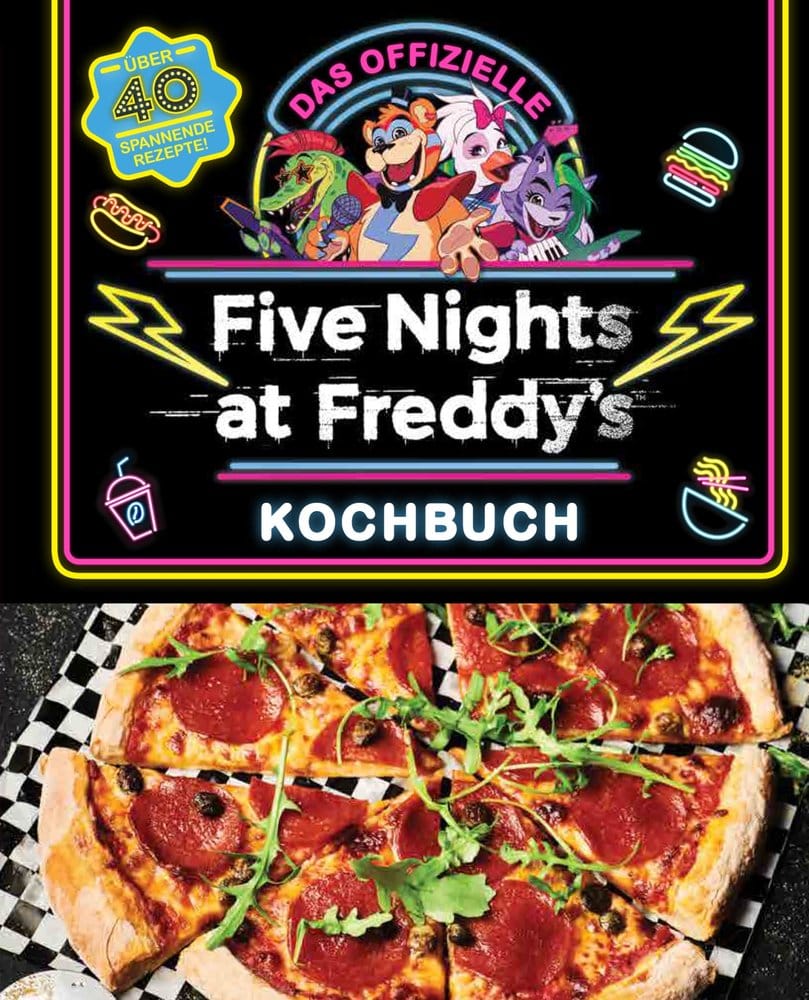 Five Nights at Freddy's: The Official Cookbook - Over 40 Exciting Recipes! *German Version*